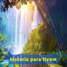 historia para fivem